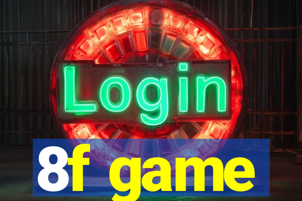 8f game